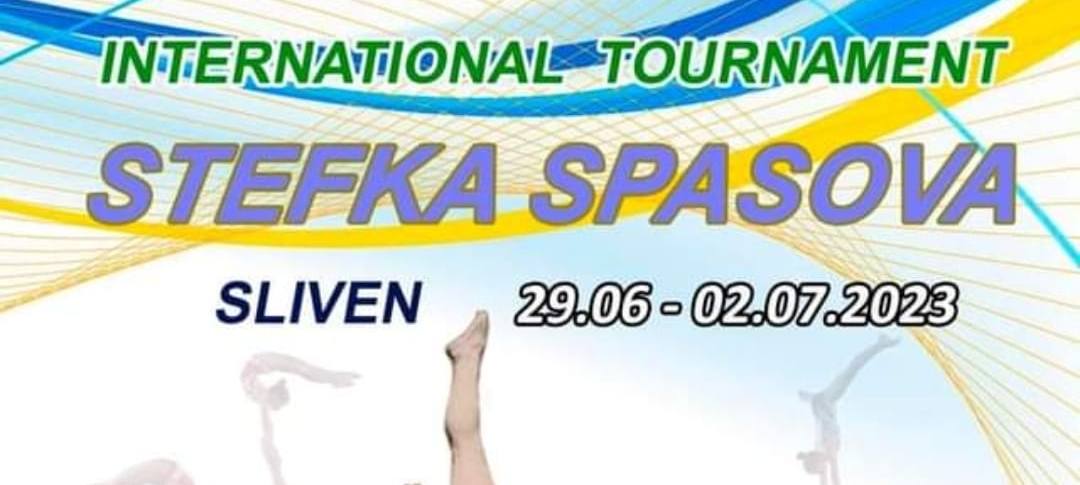 International tournament " Stefka Spasova" Sliven - Bulgaria